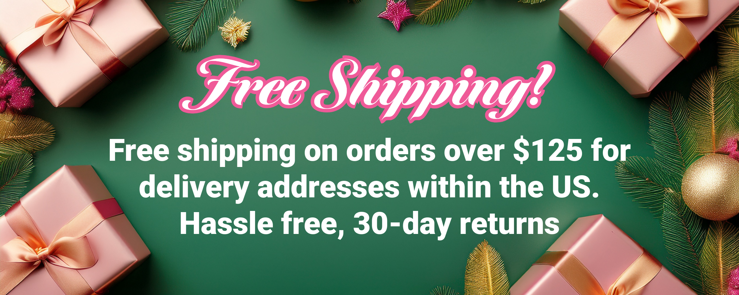 Free Shipping! Free shipping on orders over $125 for delivery addresses within the US. Hassle fee, 30-day returns.