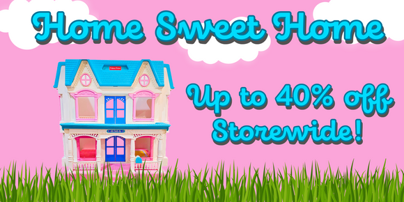 Home Sweet Home Sale. Up to 40% off Storewide. 