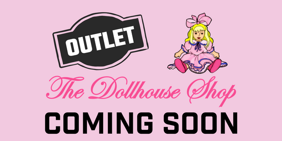 The dollhouse shop outlet coming soon